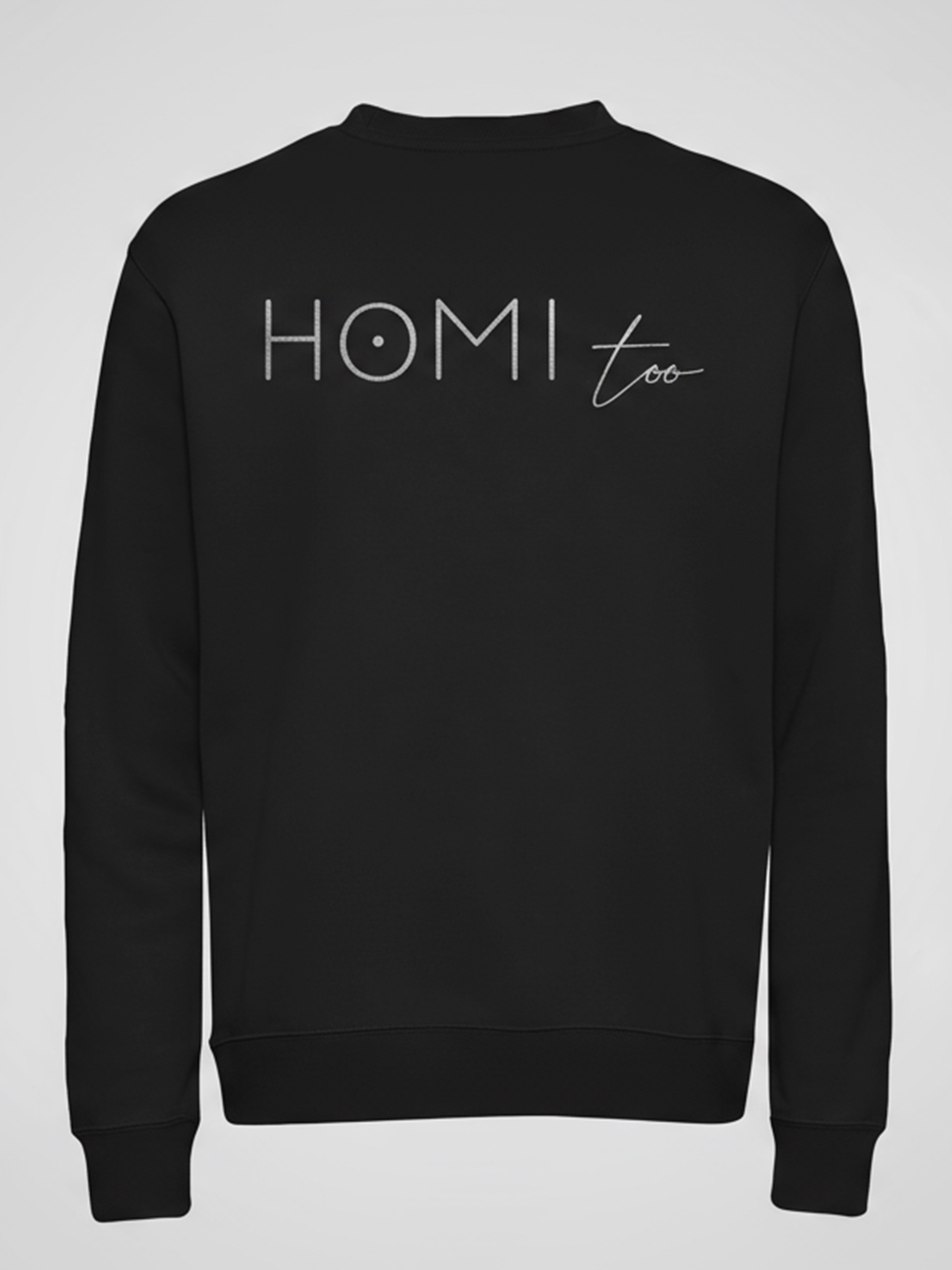 Black sweatshirt with silver HOMI TOO lettering printed on the back.
